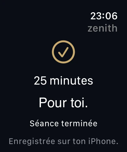 Écran de fin de séance sur Apple Watch : 25 minutes, « Pour toi », séance terminée, enregistrée sur ton iPhone.